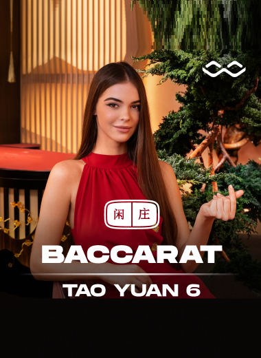 Tao Yuan Baccarat 6
