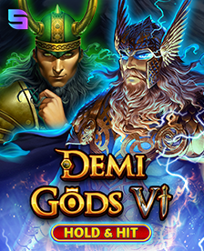 Demi Gods VI - Hold & Hit