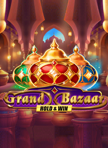 Grand Bazaar Hold & Win